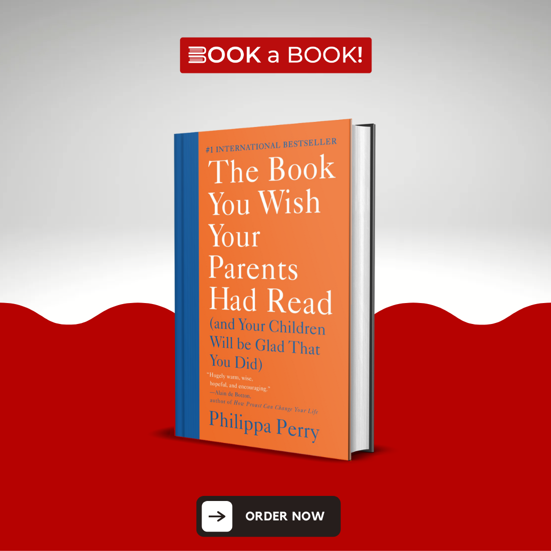 The Book You Wish Your Parents Had Read by Philippa Perry (Original Hardcover) (Imported Edition)