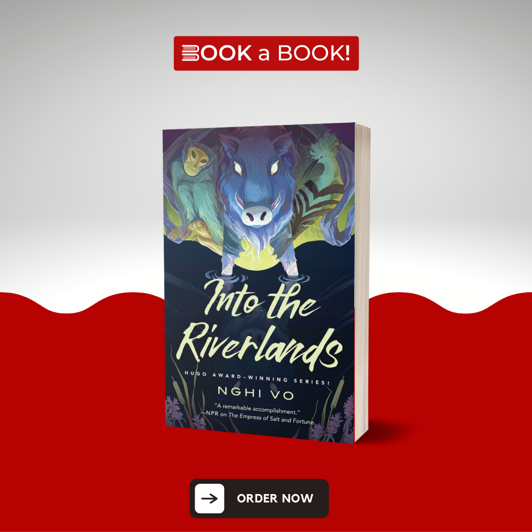 Into the Riverlands (The Singing Hills Cycle Book 3) by Nghi Vo (Limited Edition)