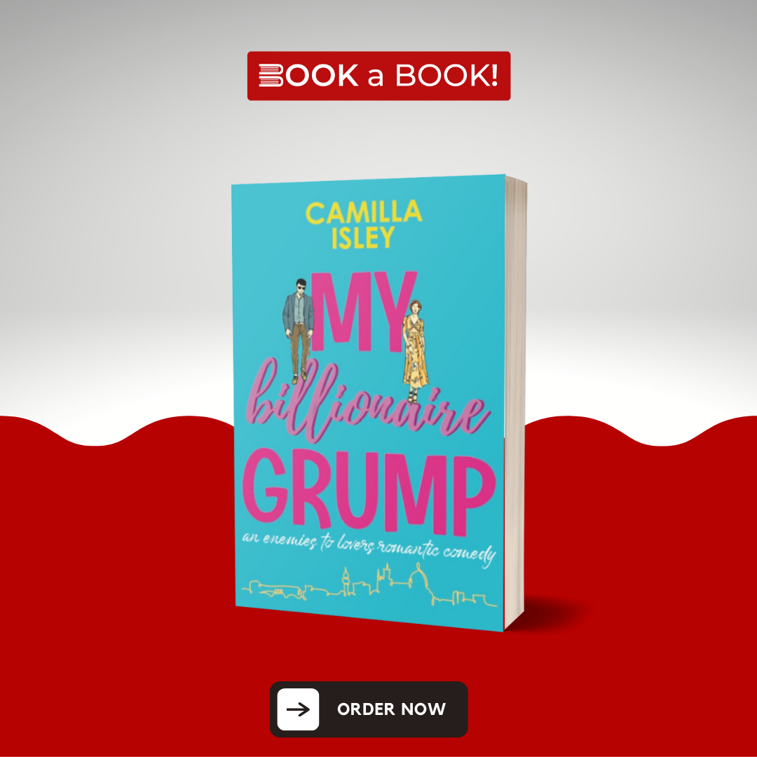 My Billionaire Grump by Camilla Isley (Limited Edition)