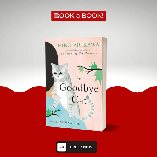 The Goodbye Cat by Hiro Arikawa (Limited Edition)