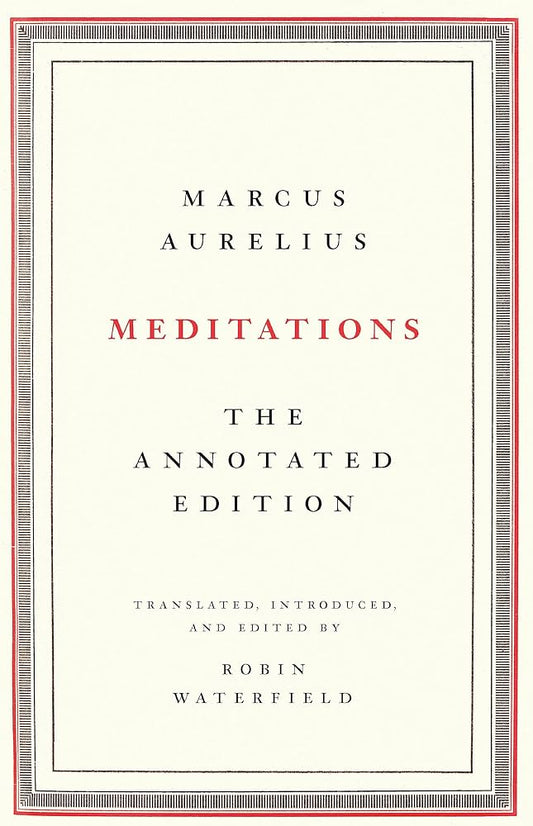 Meditations: The Annotated Edition by Marcus Aurelius (Original Hardcover) (Imported Edition)