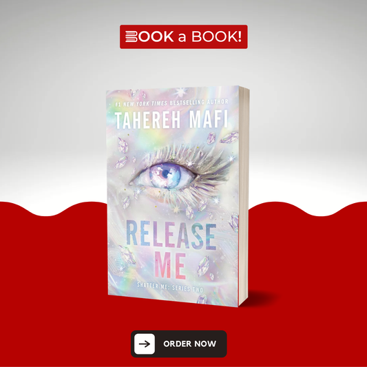 Release Me by Tahereh Mafi (Shatter Me: Series Two, Book 2)