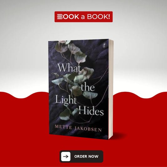 What the Light Hides by Mette Jakobsen (Original Imported Edition)