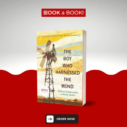 The Boy Who Harnessed the Wind by William Kamkwamba