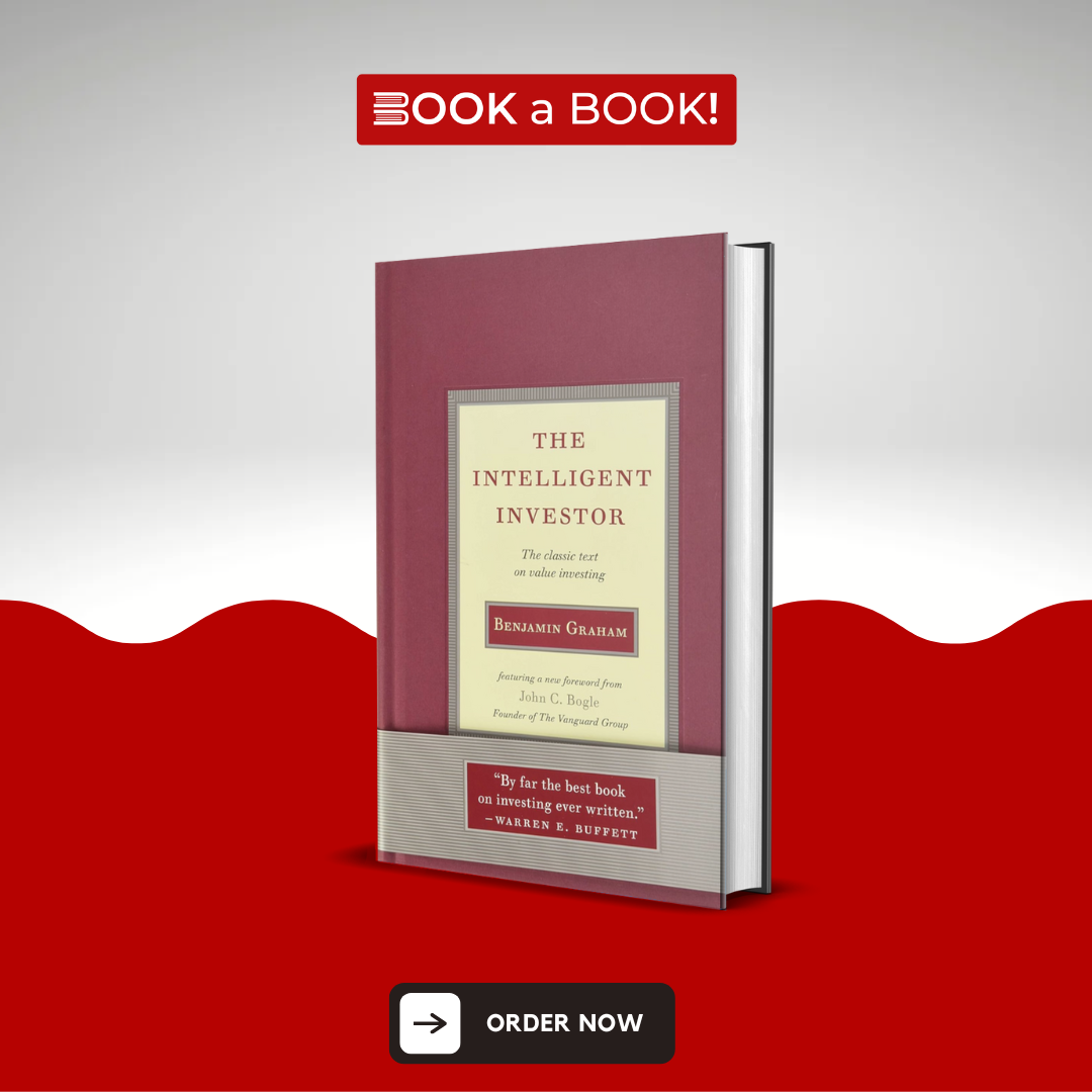 The Intelligent Investor: The Intelligent Investor: The Classic Text on Value Investing by Benjamin Graham (Original Hardcover Imported Edition)