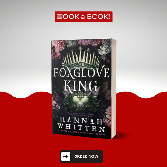 The Foxglove King (The Nightshade Crown, 1) by Hannah Whitten (Limited Edition)