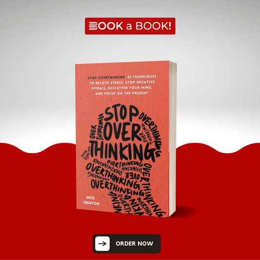 Stop Overthinking (The Path to Calm) by Nick Trenton (Original Edition)