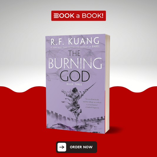 The Burning God (The Poppy War, 3 of 3) (Limited Edition)