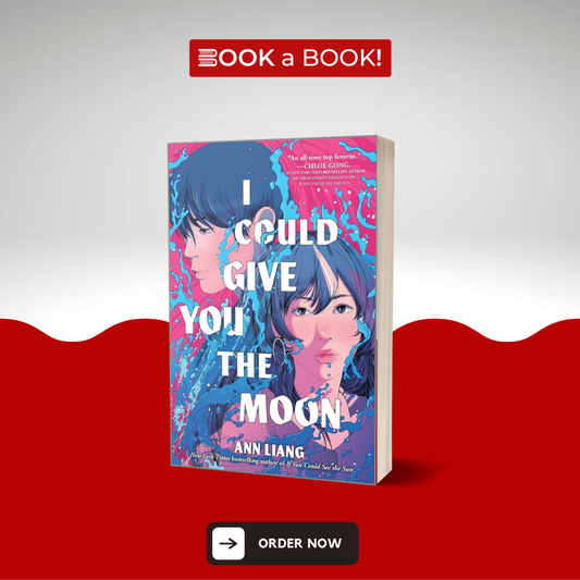 I Could Give You the Moon by Ann Liang