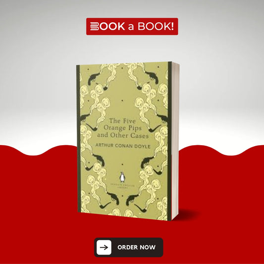 The Five Orange Pips and Other Cases by Sir Arthur Conan Doyle (Original Imported Edition)