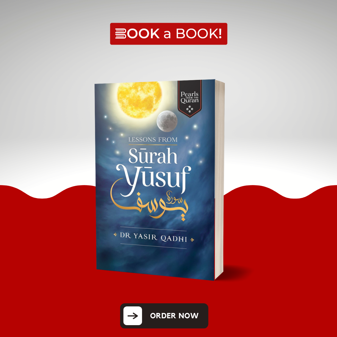 Lessons from Surah Yusuf (Pearls from the Qur'an) by Yasir Qadhi