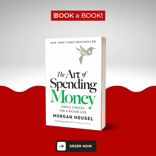 The Art of Spending Money by Morgan Housel