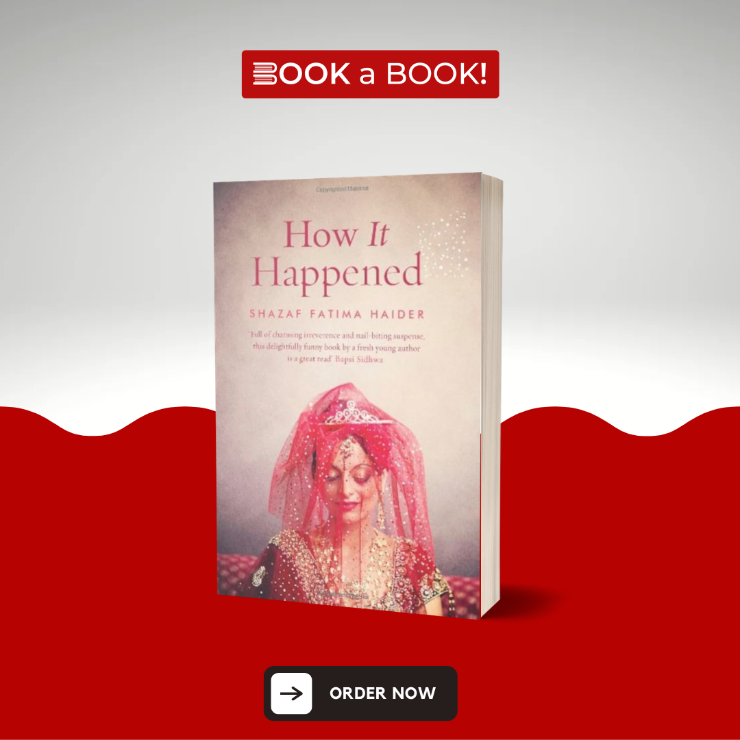 How It Happened by Shazaf Fatima Haider (Limited Edition)