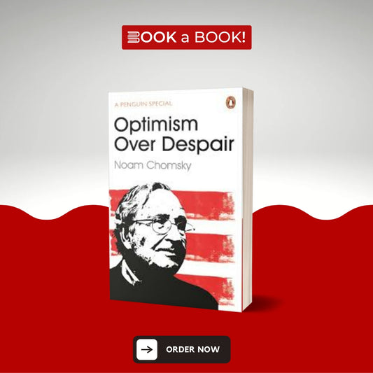 Optimism over Despair: On Capitalism, Empire, and Social Change by Noam Chomsky (Limited Edition)