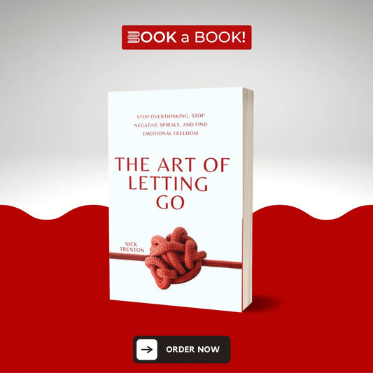 The Art of Letting Go by Nick Trenton
