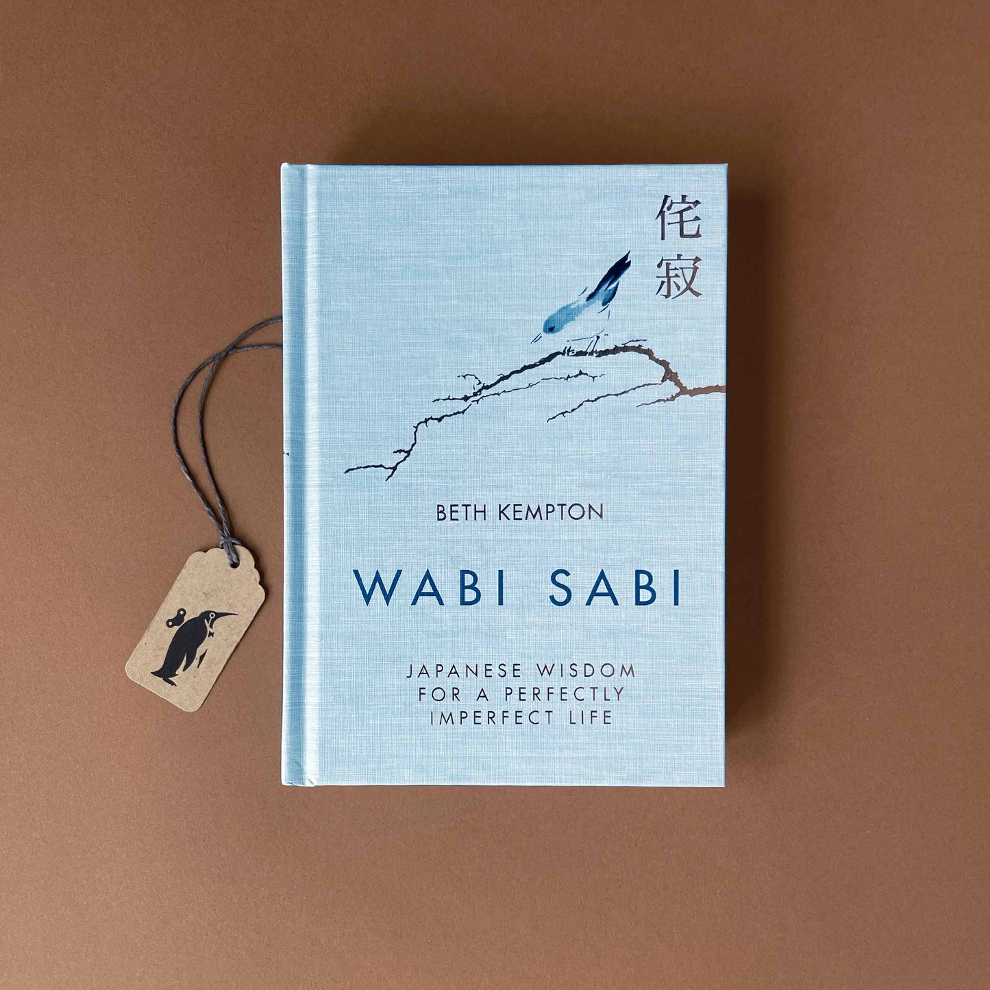 Wabi Sabi: Japanese Wisdom for a Perfectly Imperfect Life by Beth Kempton (Original Imported Hardcover)