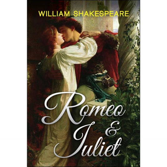 Romeo & Juliey by William Shakespeare