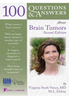 100 Questions & Answers About Brain Tumors 2nd Ed