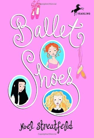 Ballet Shoes by Noel Streatfeild (Hardcover)