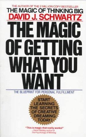 The Magic of Getting What You Want Book by David G. Schwartz - Book A Book