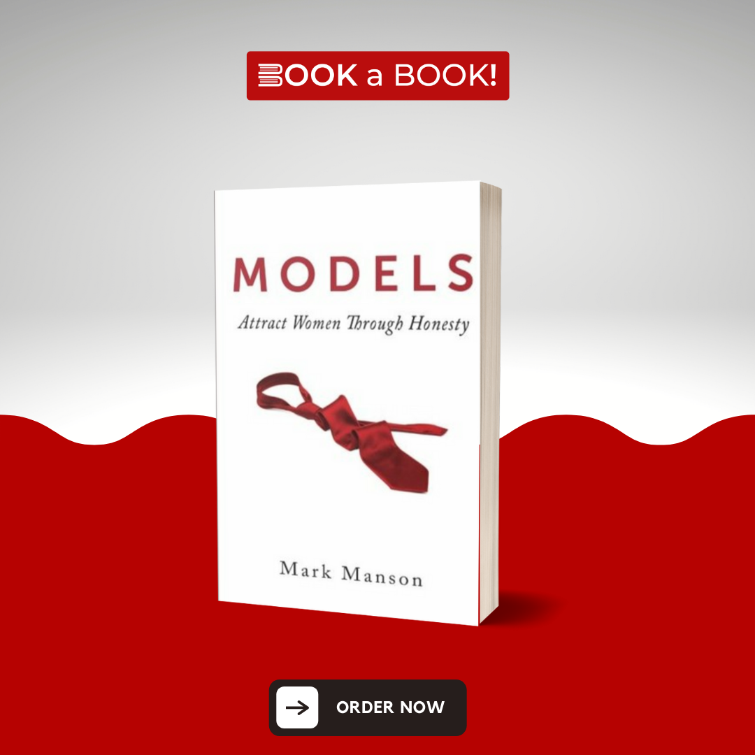 Models: Attract Women Through Honesty by Mark Manson