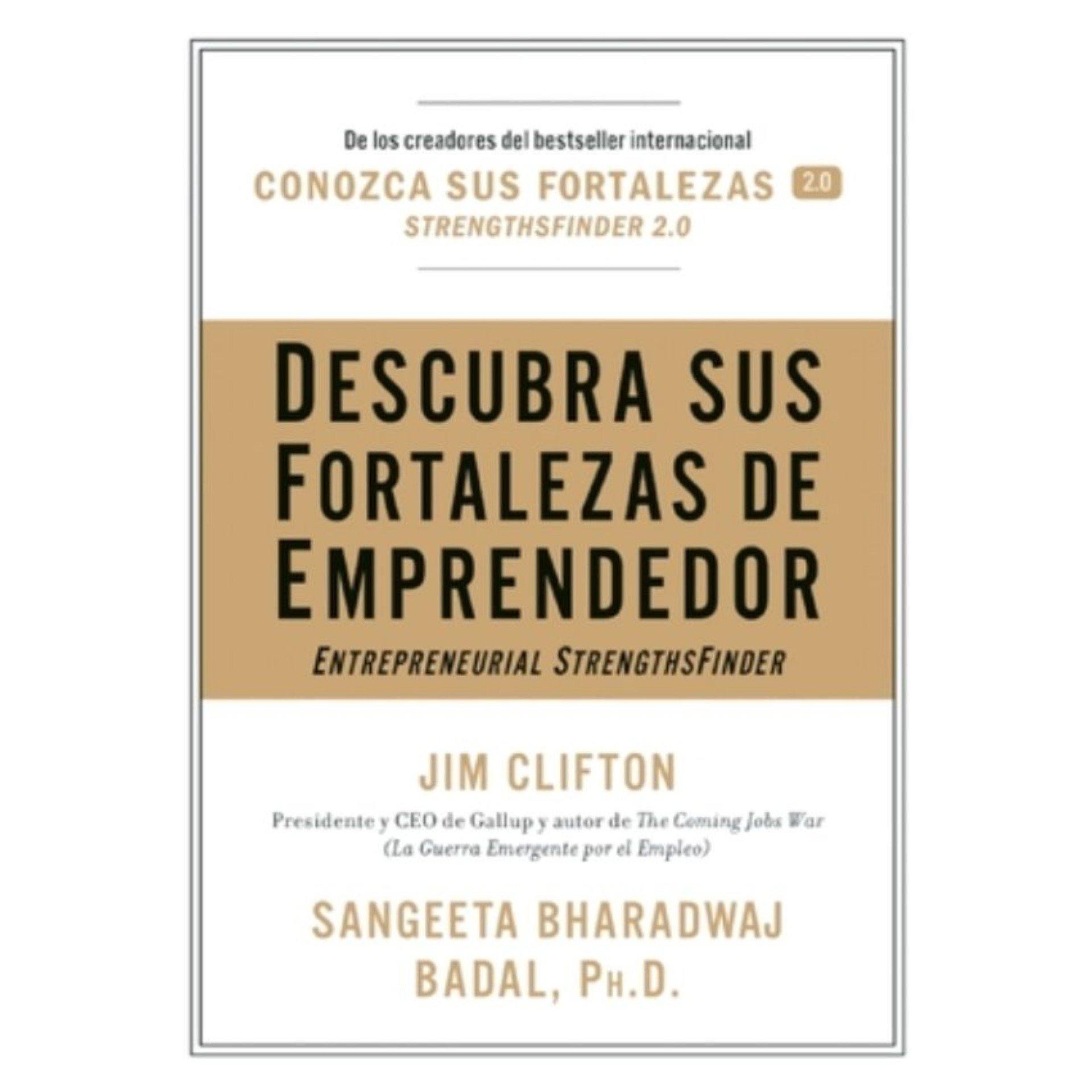 Descubra sus Fortalezas de Emprendedor (Spanish Edition) by Jim Clifton & Sangeeta Bharadwaj Badal - Book A Book