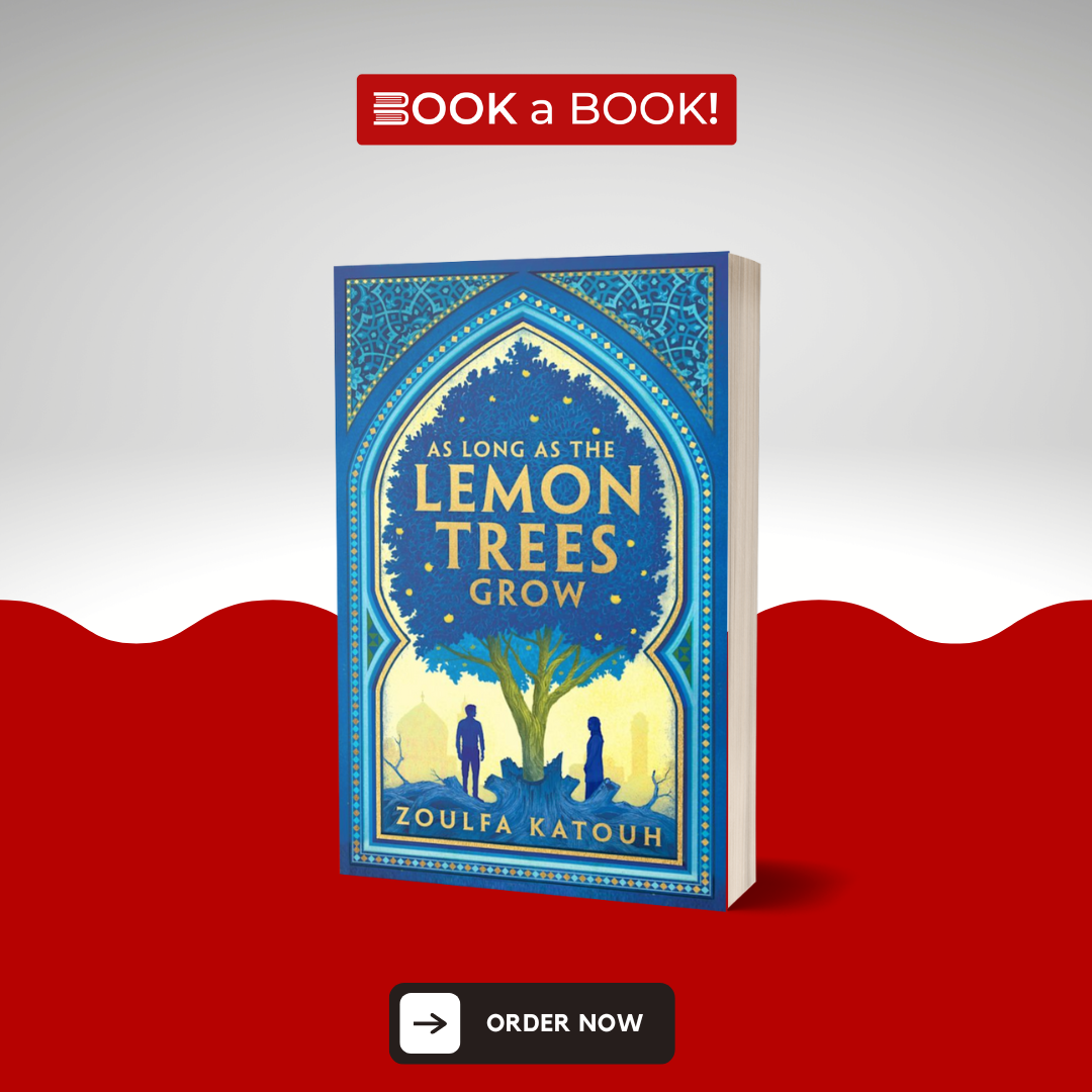 As Long as the Lemon Trees Grow by Zoulfa Katouh