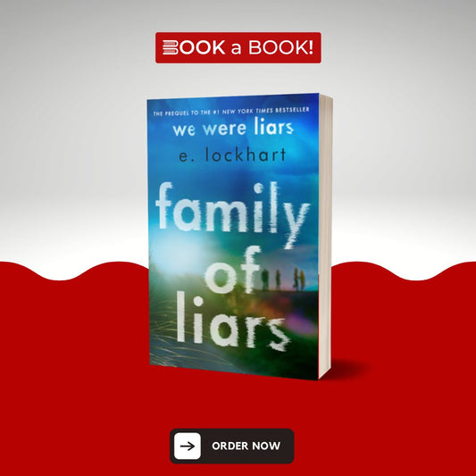 Family of Liars (The Prequel to We Were Liars) by E. Lockhart