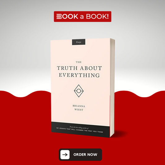 The Truth About Everything by Brianna Wiest (Limited Edition)