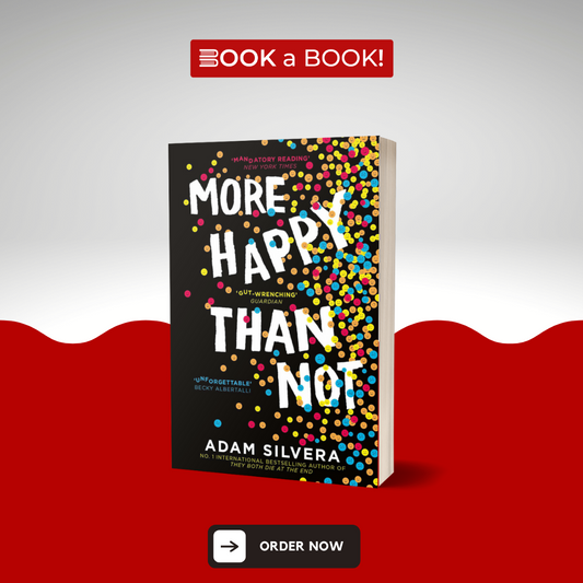 More Happy Than Not  by Adam Silvera (Original Limited Edition)