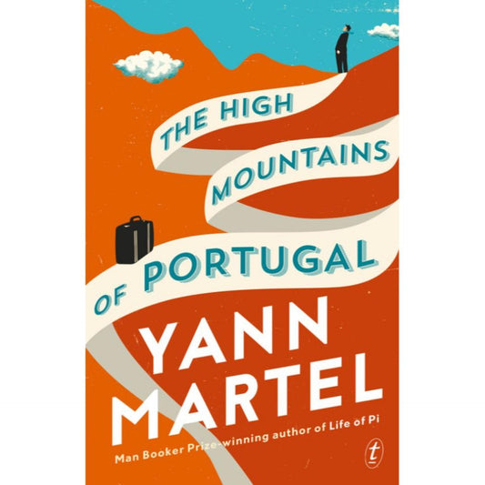 The High Mountains of Portugal by Yann Martel - Book A Book