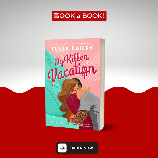 My Killer Vacation by Tessa Bailey (Limited Edition)