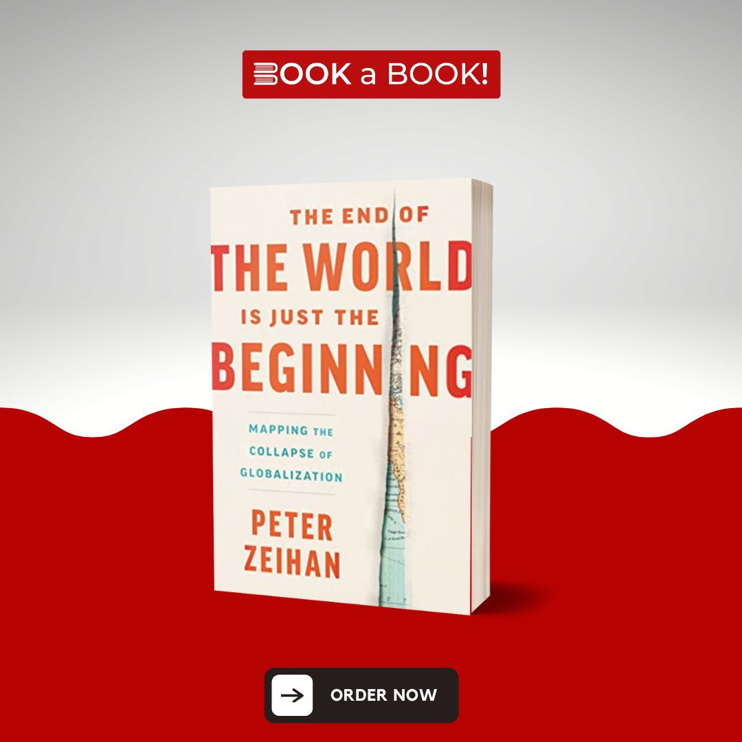 The End of the World Is Just the Beginning by Peter Zeihan