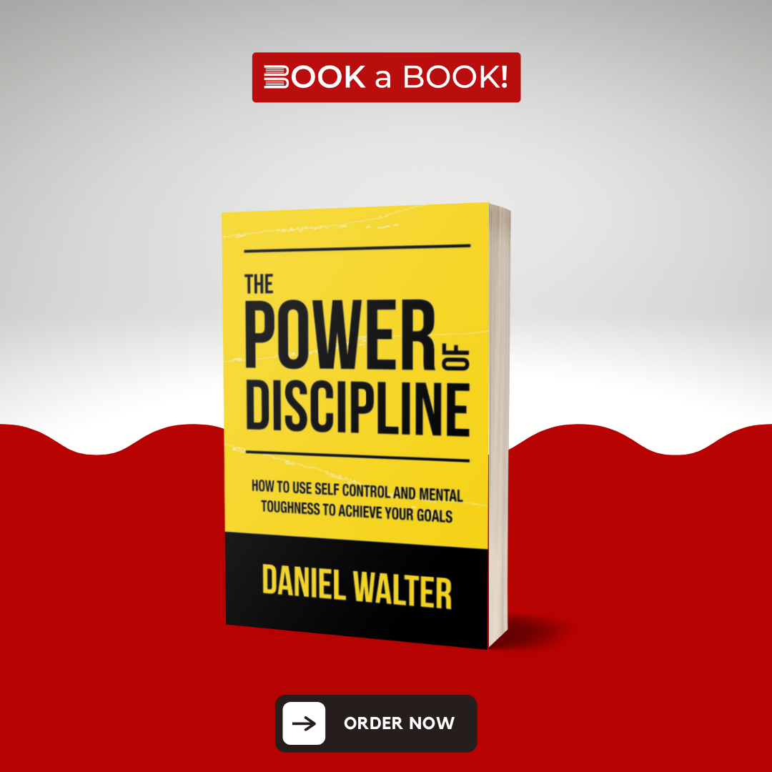 The Power of Discipline by Daniel Walter