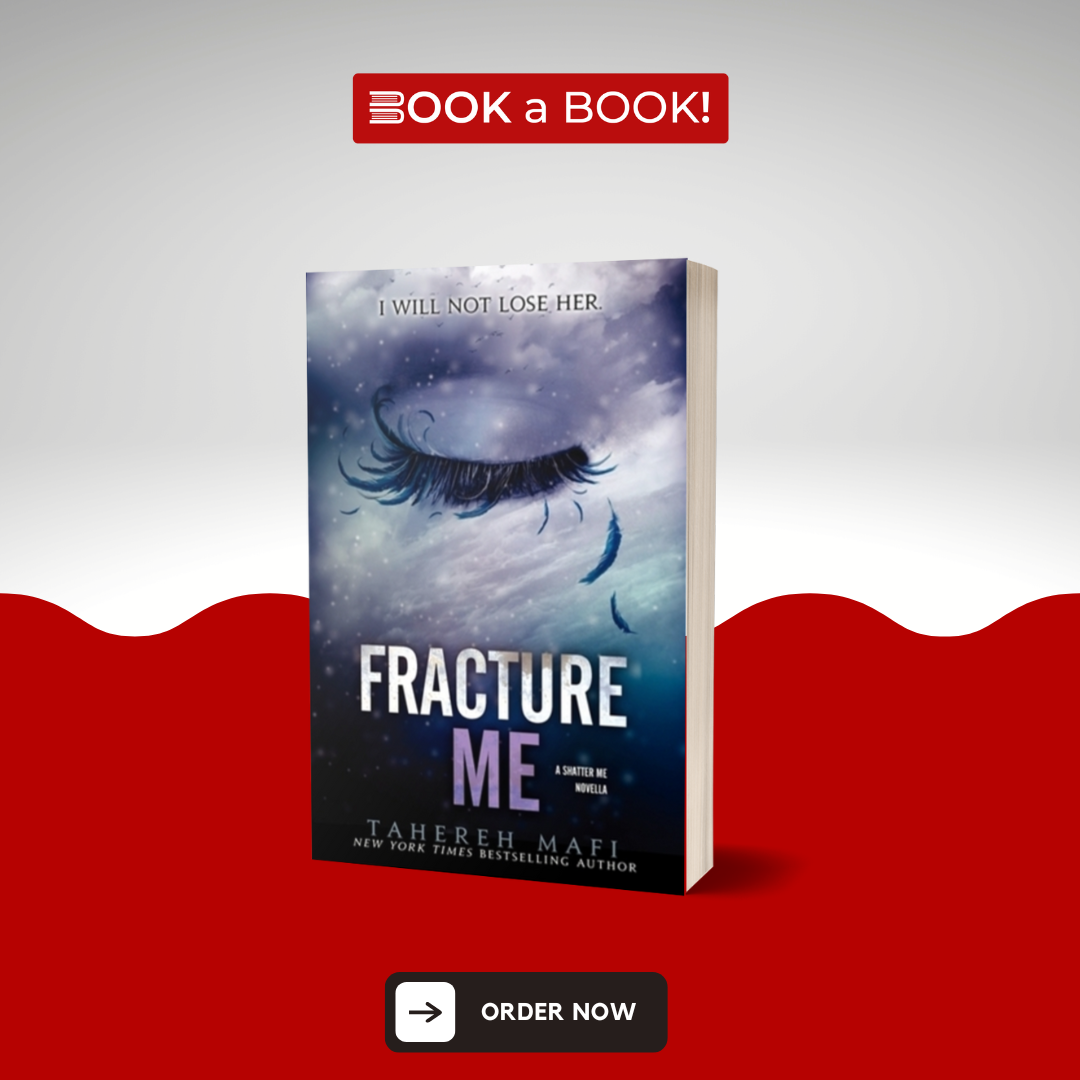 Fracture Me (Shatter Me Series) by Tahereh Mafi