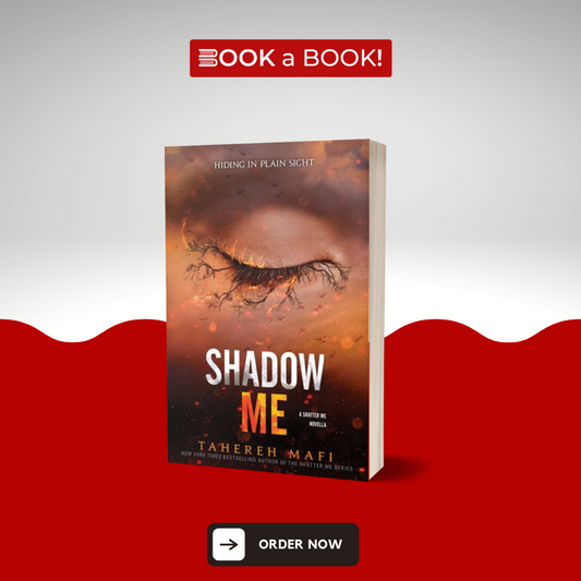 Shadow Me (Shatter Me Series) by Tahereh Mafi