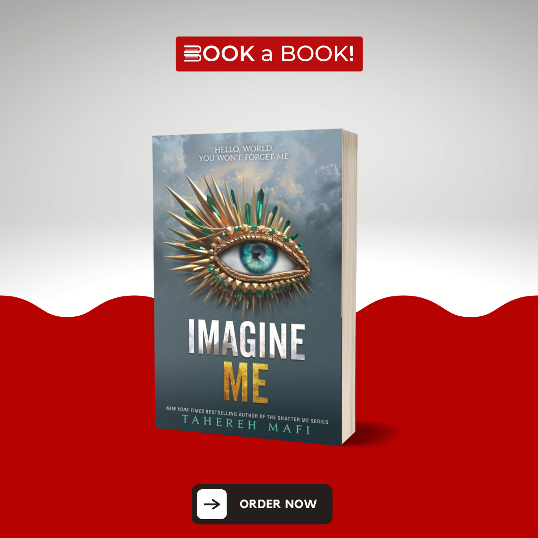 Imagine Me (Shatter Me Series) by Tahereh Mafi