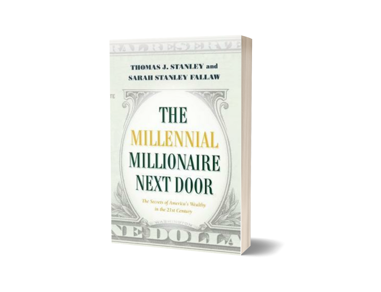 The Next Millionaire Next Door by Sarah Stanley Fallaw and Thomas J. Stanley (Limited Edition)