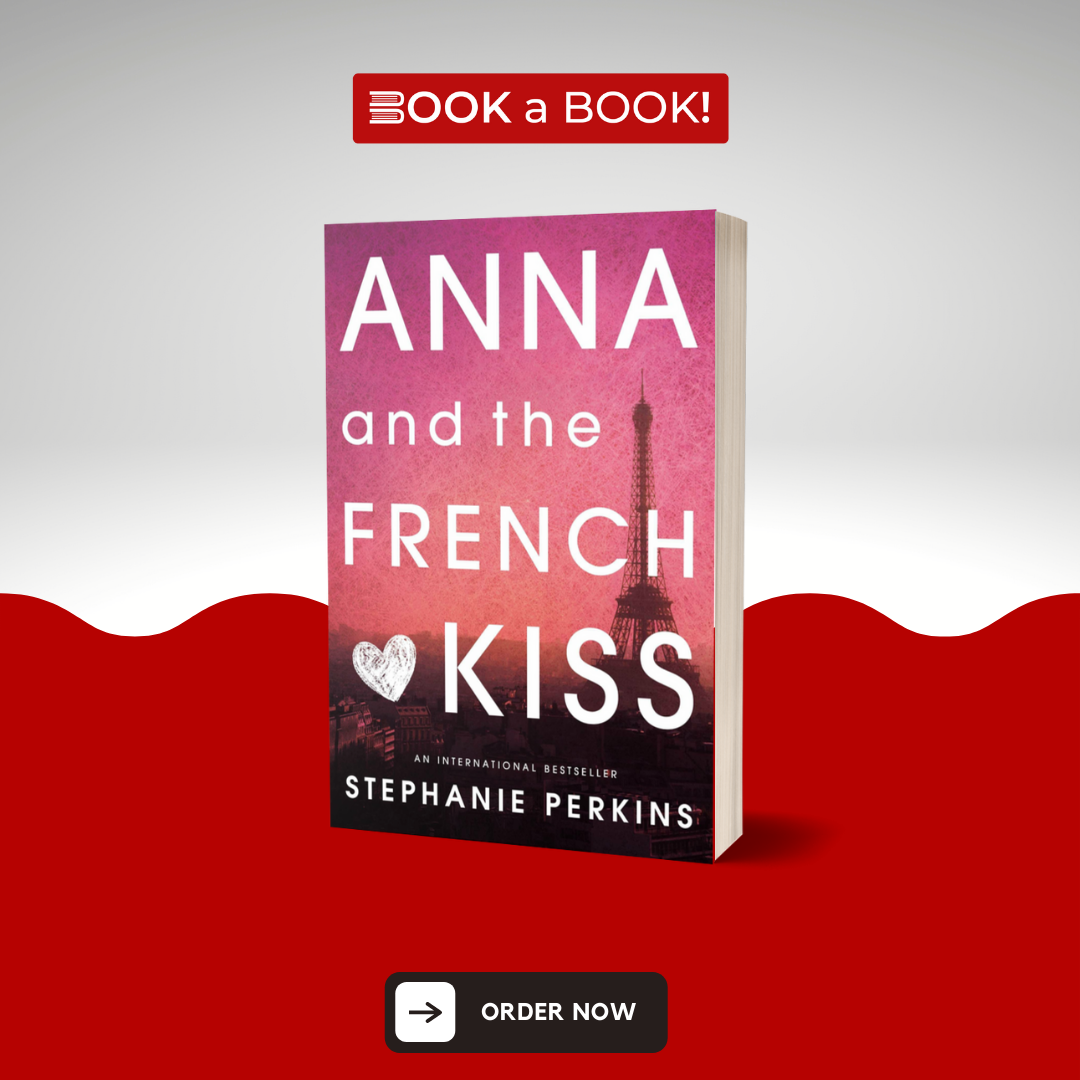 Anna and the French Kiss by Stephanie Perkins