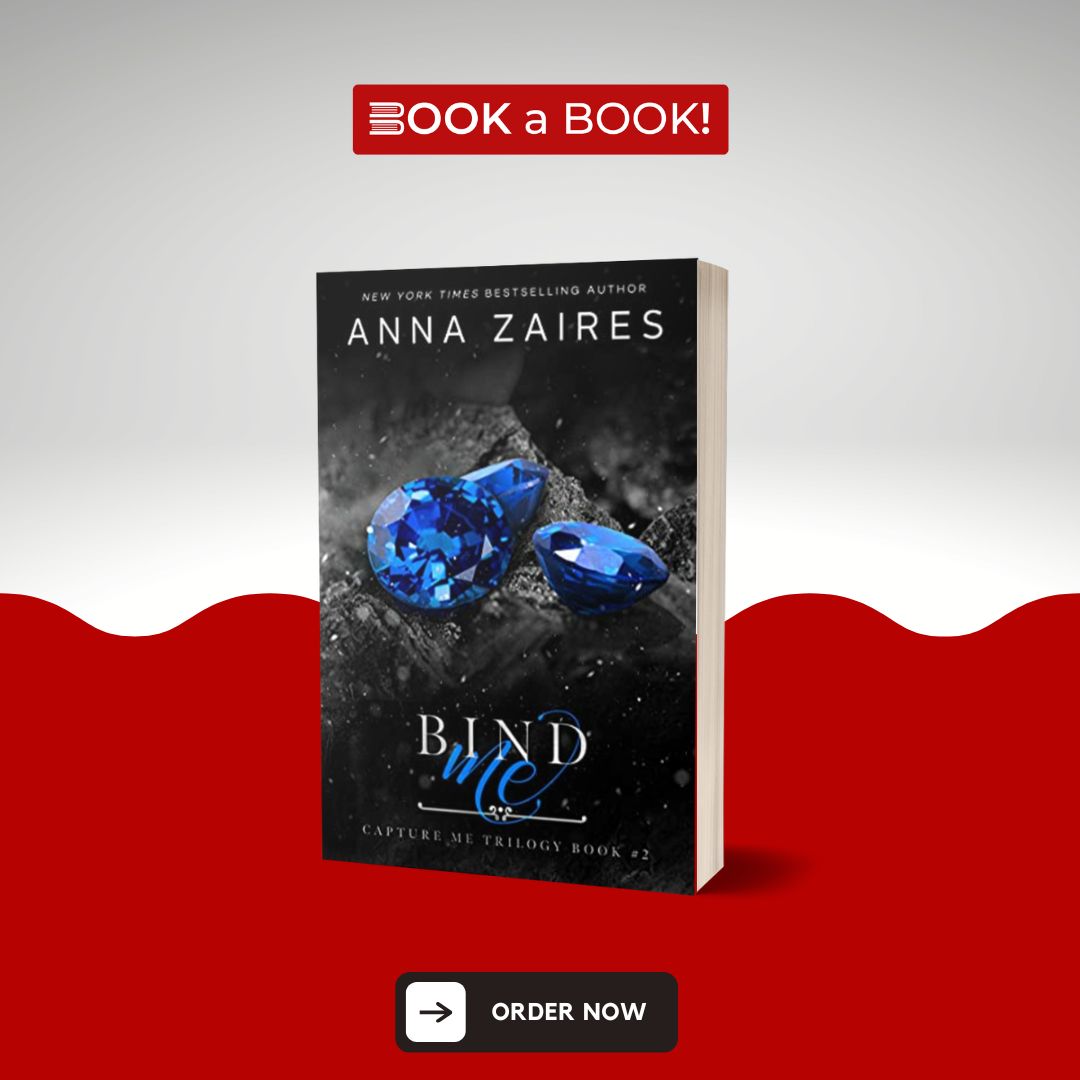 Bind Me (Capture Me Series Book 2 of 3) by Anna Zaires