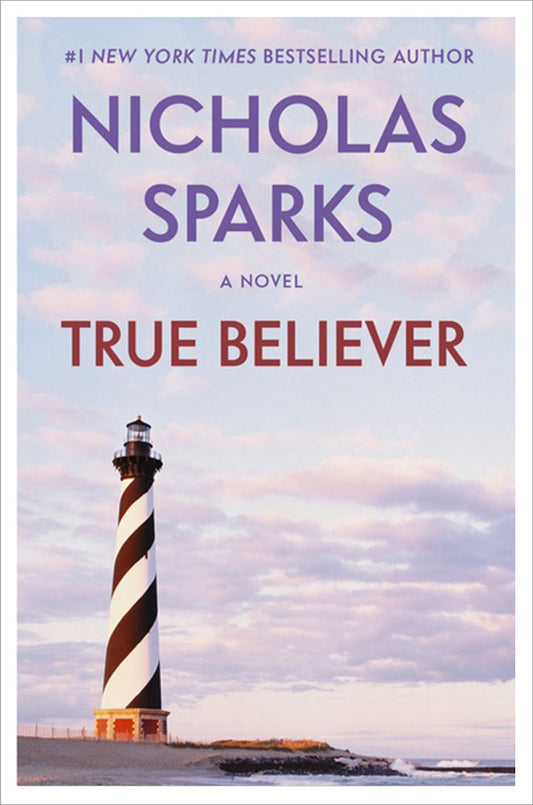 True Believer by Nicholas Sparks