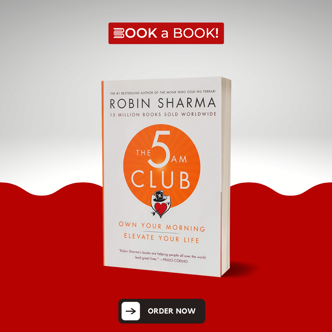 The 5 AM Club: Own Your Morning. Elevate Your Life by Robin Sharma (Original Imported Edition)