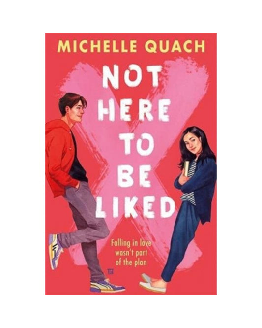 Not Here To Be Liked by Michelle Quach