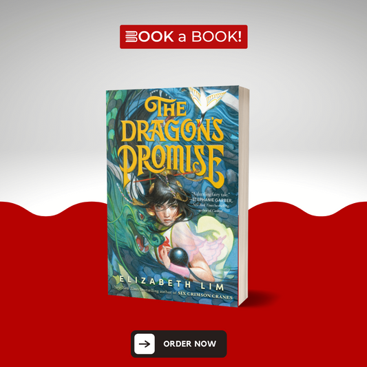 The Dragon's Promise by Elizabeth Lim (Limited Edition)