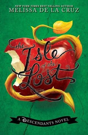 The Isle of the Lost: A Descendants Novel Novel by Melissa de la Cruz