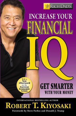 Rich Dad's Increase Your Financial IQ: Get Smarter with Your Money by Robert Kiyosaki - Book A Book