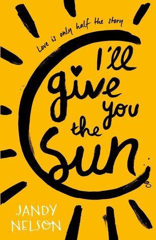 I'll Give You the Sun Novel by Jandy Nelson - Book A Book