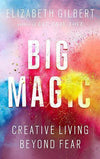 Big Magic by Elizabeth Gilbert - Book A Book