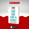 Two Can Keep A Secret By Karen McManus