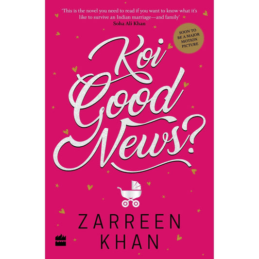 Koi Good News? By Zareen Khan - Book A Book